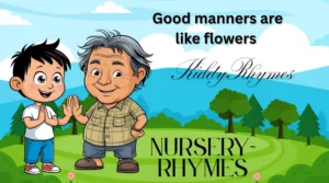 Good manners are like flowers (1)